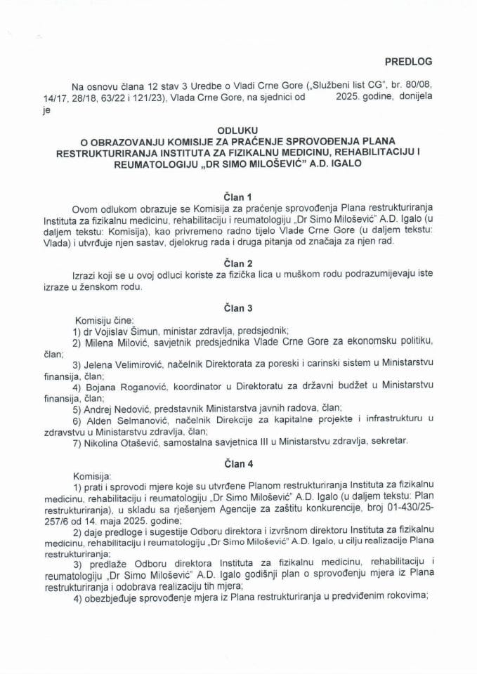Predlog odluke o obrazovanju Komisije za praćenje sprovođenja Plana restrukturiranja Instituta za fizikalnu medicinu, rehabilitaciju i reumatologiju "Dr Simo Milošević" A.D. Igalo