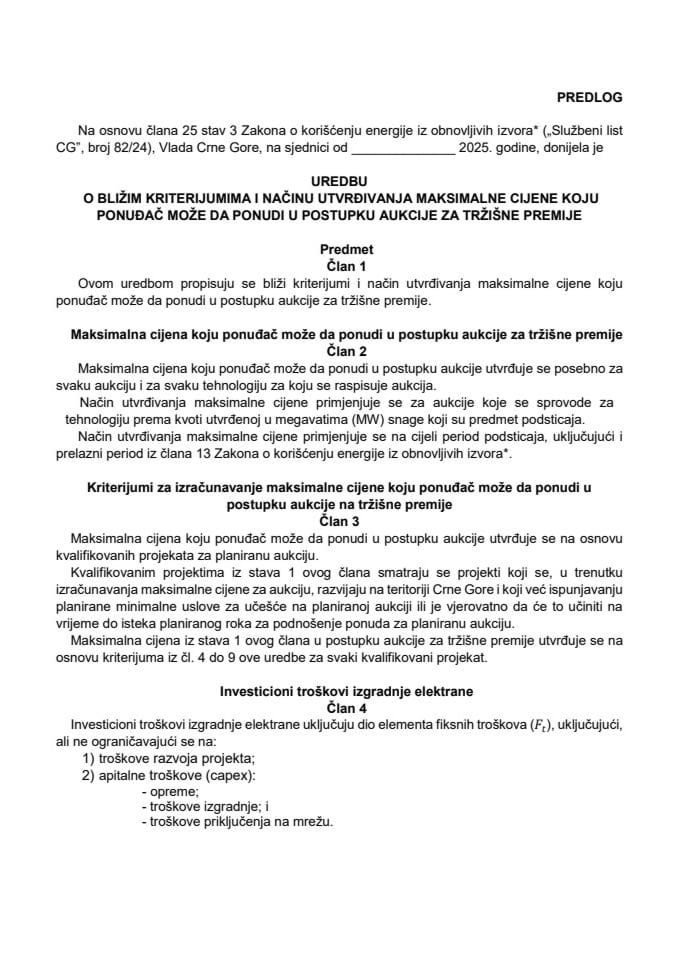 Predlog uredbe o bližim kriterijumima i načinu utvrđivanja maksimalne cijene koju ponuđač može da ponudi u postupku aukcije za tržišne premije