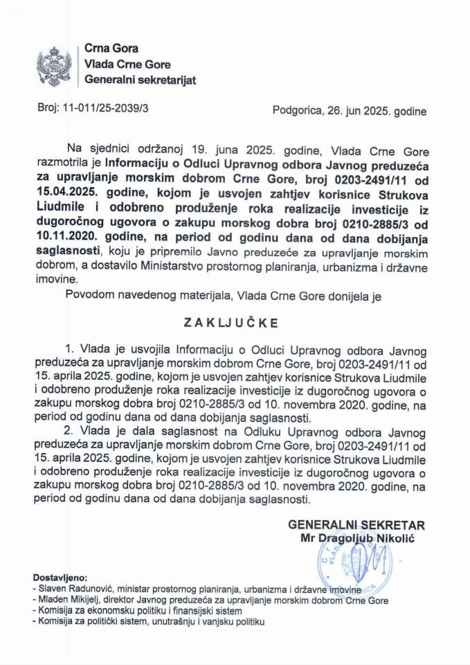 Информација о Одлуци Управног одбора Јавног предузећа за управљање морским добром Црне Горе, којом је усвојен захтјев корисника Лиудмила Струкова и одобрено продужење рока реализације инвестиције - Закључци