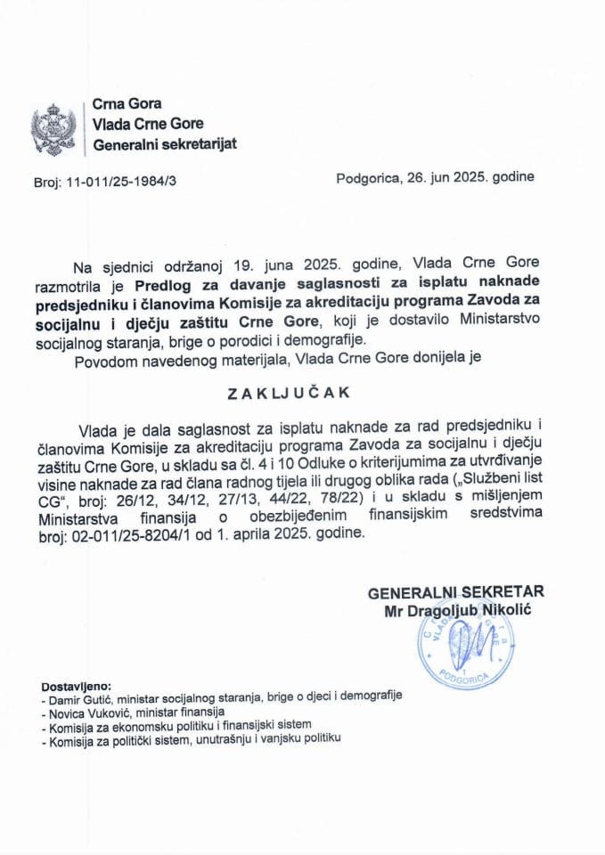 Предлог за давање сагласности за исплату накнаде предсједнику и члановима Комисије за акредитацију програма Завода за социјалну и дјечју заштиту Црне Горе - Закључци