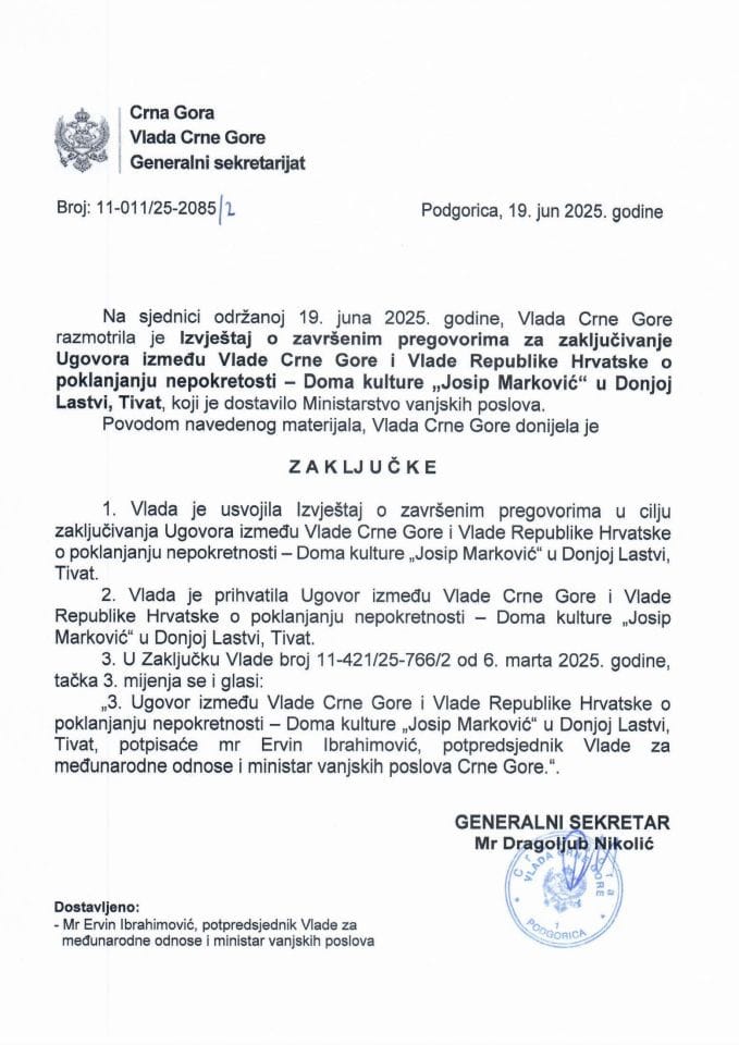 Извјештај о завршеним преговорима за закључивање Уговора између Владе Црне Горе и Владе Републике Хрватске о поклањању непокретости – Дома културе “Јосип Марковић” у Доњој Ластви, Тиват - Закључци