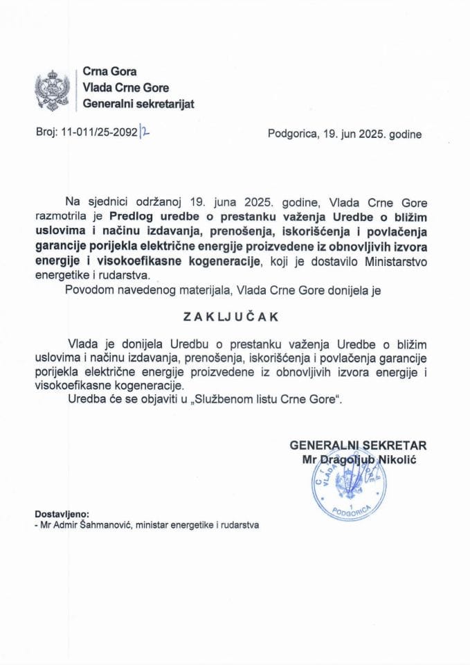 Предлог уредбе о престанку важења Уредбе о ближим условима и начину издавања, преношења, искоришћења и повлачења гаранције поријекла електричне енергије произведене из обновљивих извора енергије и високоефикасне когенерације - Закључци