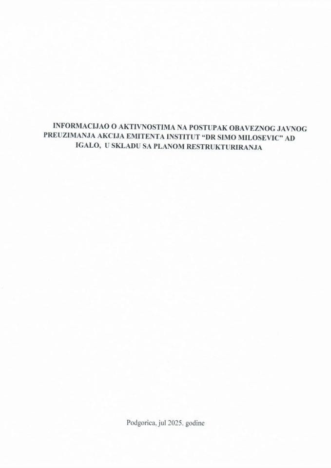 Informacija o aktivnostima na postupak obaveznog javnog preuzimanja akcija emitenta Institut ''Dr Simo Milošević'' AD Igalo,u skladu sa Planom restrukturiranja
