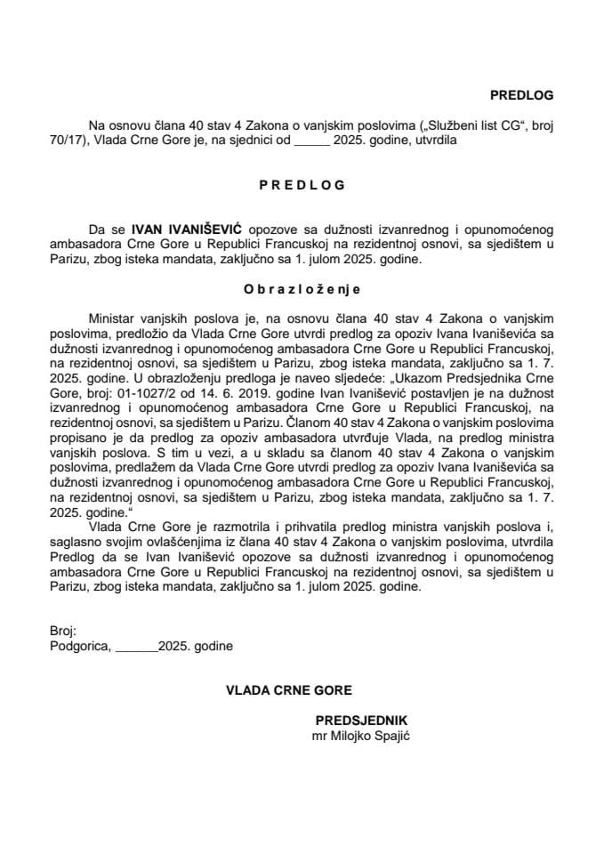 Predlog za opoziv izvanrednog i opunomoćenog ambasadora Crne Gore u Republici Francuskoj, na rezidentnoj osnovi, sa sjedištem u Parizu