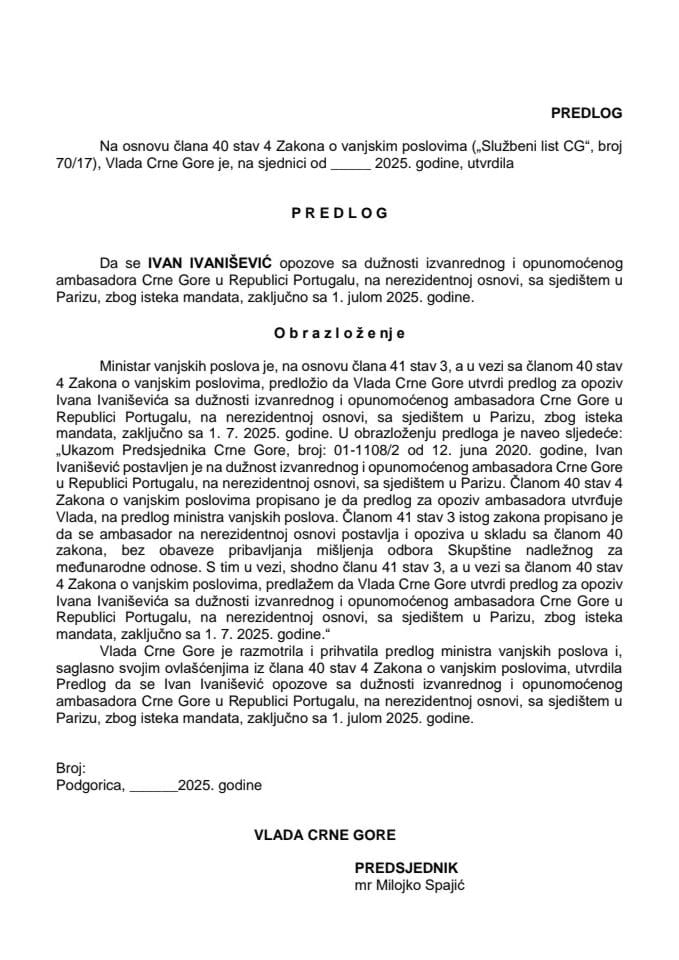 Predlog za opoziv izvanrednog i opunomoćenog ambasadora Crne Gore u Republici Portugalu, na nerezidentnoj osnovi, sa sjedištem u Parizu