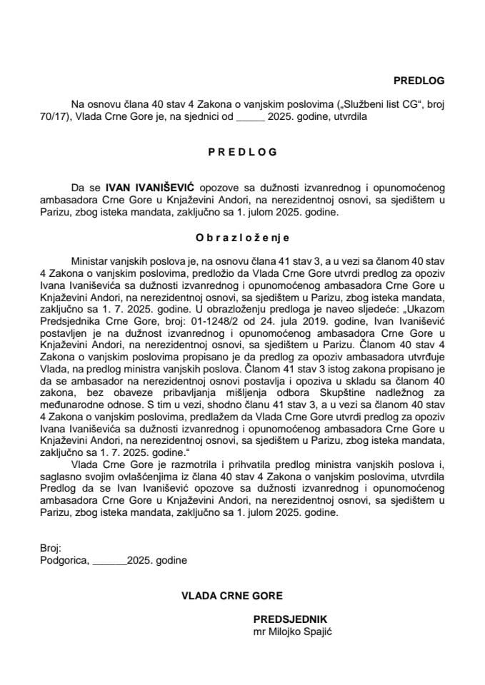 Predlog za opoziv izvanrednog i opunomoćenog ambasadora Crne Gore u Knjaževini Andori, na nerezidentnoj osnovi, sa sjedištem u Parizu