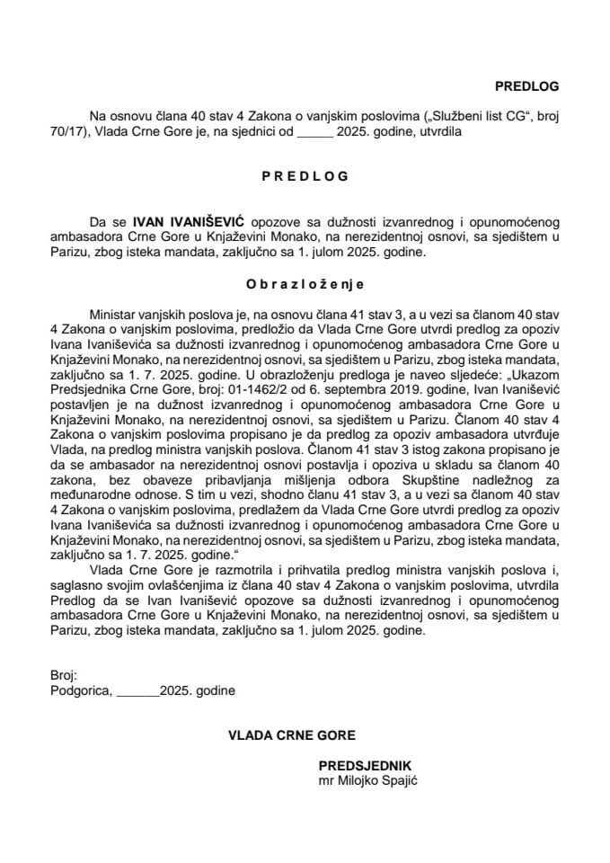 Predlog za opoziv izvanrednog i opunomoćenog ambasadora Crne Gore u Knjaževini Monako, na nerezidentnoj osnovi, sa sjedištem u Parizu