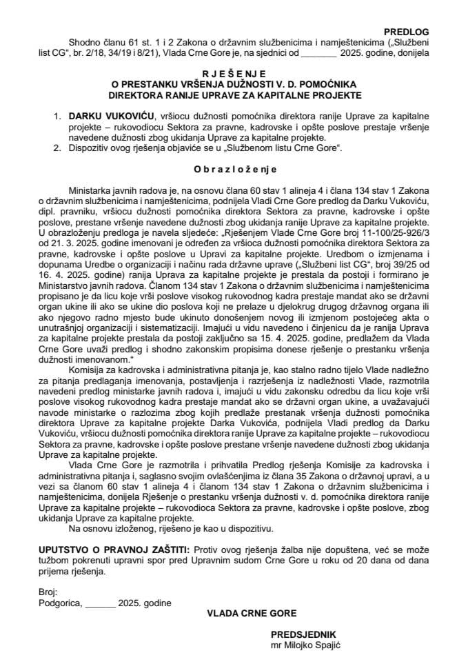 Predlog za prestanak vršenja dužnosti v. d. pomoćnika direktora ranije Uprave za kapitalne projekte
