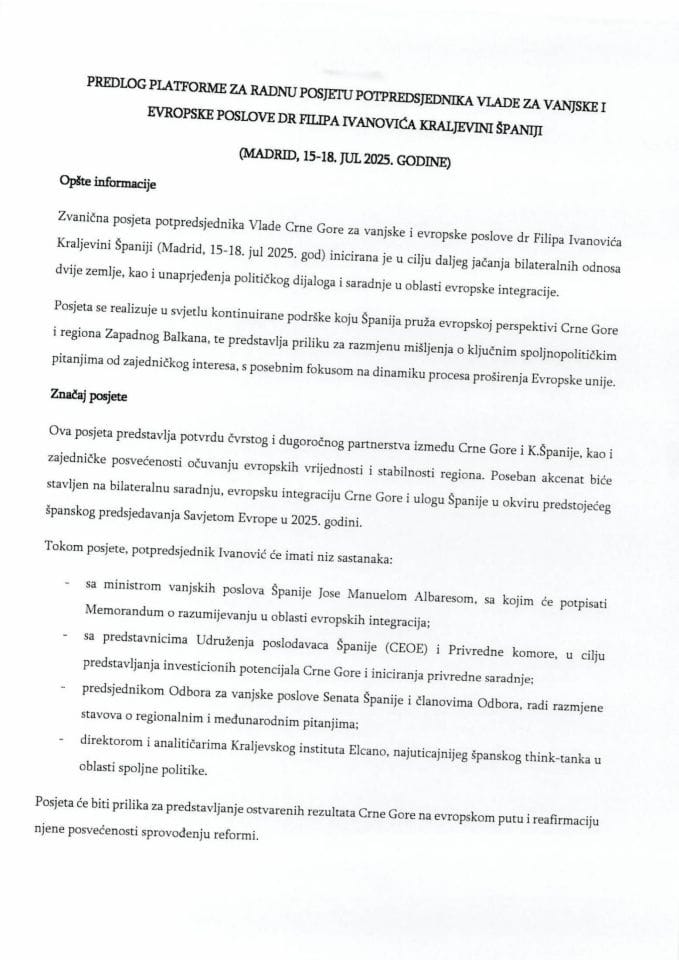 Predlog platforme za zvaničnu posjetu potpredsjednika Vlade za vanjske i evropske poslove dr Filipa Ivanovića Madridu, Kraljevina Španija, od 15. do 18. jula 2025. godine