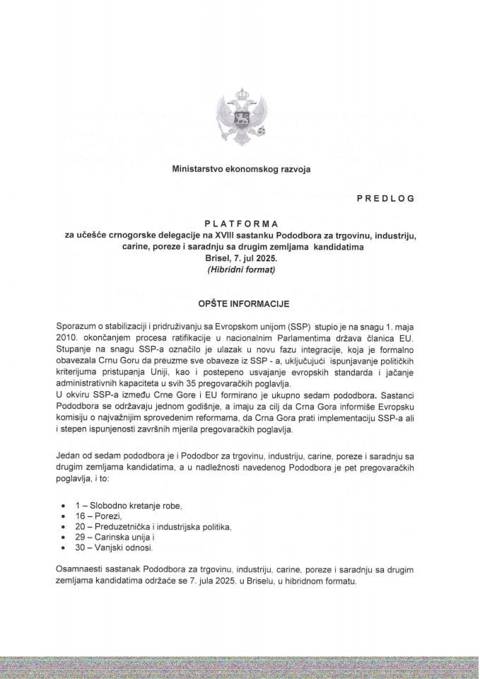 Predlog platforme za učešće crnogorske delegacije na XVIII sastanku Pododbora za trgovinu, industriju, carine, poreze i saradnju sa drugim zemljama kandidatima, Brisel, 7. jul 2025. godine