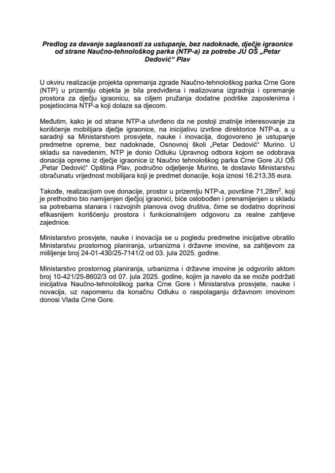 Predlog za davanje saglasnosti za ustupanje, bez nadoknade, dječje igraonice od strane Naučno-tehnološkog parka (NTP-a) za potrebe JU OŠ „Petar Dedović“ Plav