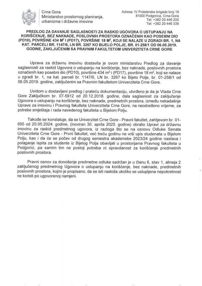 Predlog za davanje saglasnosti za raskid Ugovora o ustupanju na korišćenje, bez naknade, poslovnih prostora označenih kao posebni dio (PD10) a kat. parceli br. 1147/6, LN br. 3267 KO Bijelo Polje