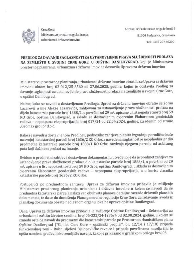 Predlog za davanje saglasnosti za ustanovljenje prava službenosti prolaza na zemljištu u svojini Crne Gore, u opštini Danilovgrad s Predlogom ugovora