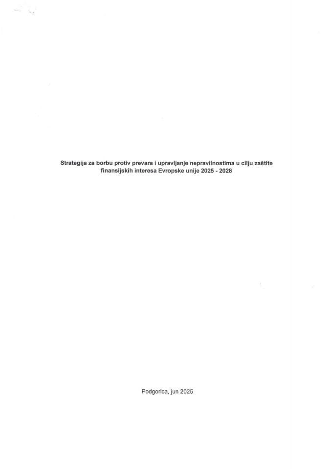 Predlog strategije za borbu protiv prevara i upravljanje nepravlinostima u cilju zaštite finansijskih interesa EU za period 2025-2028 s Predlogom akcionog plana za period 2025-2026