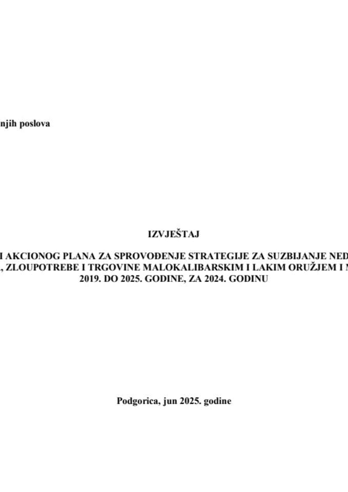Izvještaj o realizaciji Akcionog plana za sprovođenje Strategije za suzbijanje nedozvoljenog posjedovanja, zloupotrebe i trgovine malokalibarskim i lakim oružjem i municijom 2019-2025, za 2024. godinu