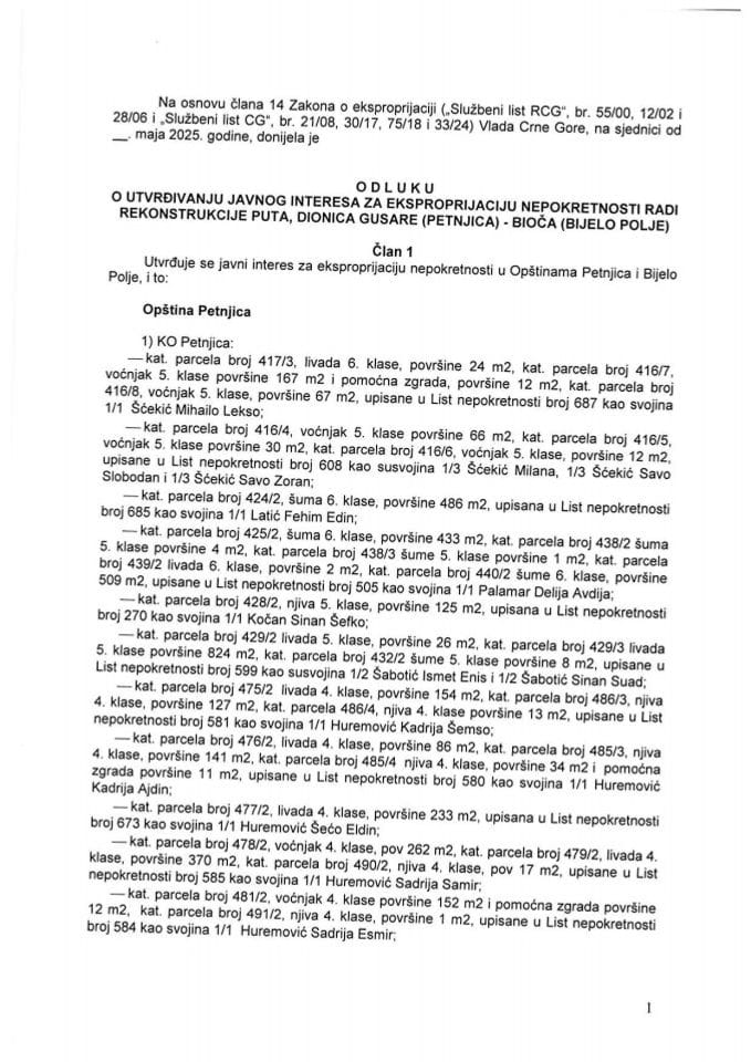 Predlog odluke o utvrđivanju javnog interesa za eksproprijaciju nepokretnosti radi rekonstrukcije puta, dionica Gusare (Petnjica)-Bioča (Bijelo Polje)