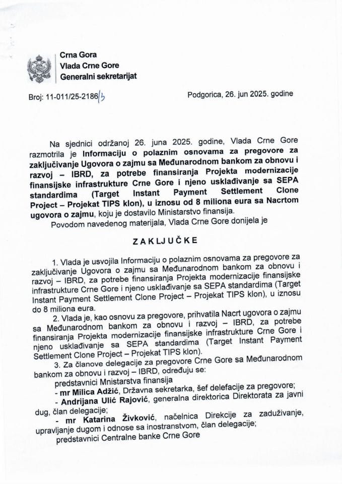 Информација о полазним основама за преговоре за закључивање Уговора о зајму са Међународном банком за обнову и развој - IBRD за потребе финансирања Пројекта модернизације финансијске инфраструктуре Црне Горе - Закључци