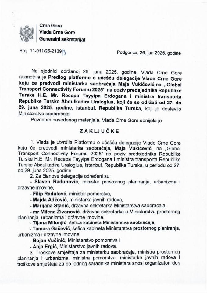 Предлог платформе о учешћу делегације Владе Црне Горе коју ће предводити министарка саобраћаја Маја Вукићевић, на „Global Transport Connectivity Forum 2025’’, који ће се одржати од 27. - 29. јуна 2025. године, Истанбул, Република Турска - Закључци