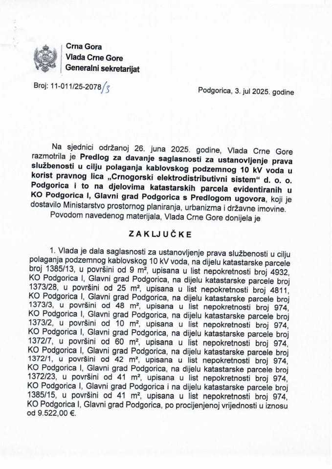 Предлог за давање сагласности за установљење права службености у циљу полагања кабловског подземног 10 kV вода у корист правног лица “Црногорски електродистрибутивни систем” д.о.о. Подгорица - Закључци