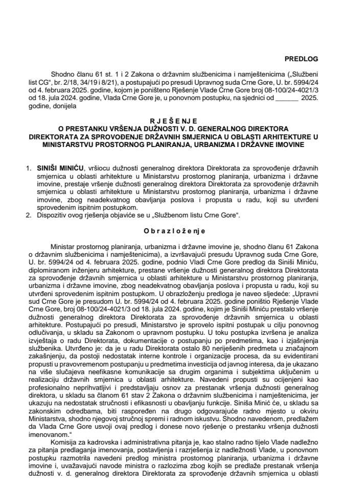 Предлог за престанак вршења дужности в. д. генералног директора Директората за спровођење државних смјерница у области архитектуре у Министарству просторног планирања, урбанизма и државне имовине