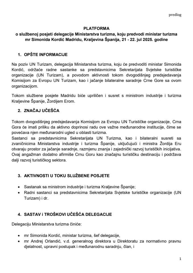 Предлог платформе о службеној посјети делегације Министарства туризма, коју предводи министарка туризма мр Симонида Кордић Мадриду, Краљевина Шпанија, 21 - 22. јул 2025. године