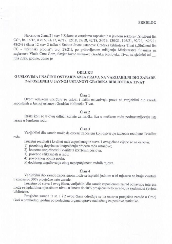 Предлог одлуке о условима и начину остваривања права на варијабилни дио зараде запослених у Јавној установи Градска библиотека Тиват