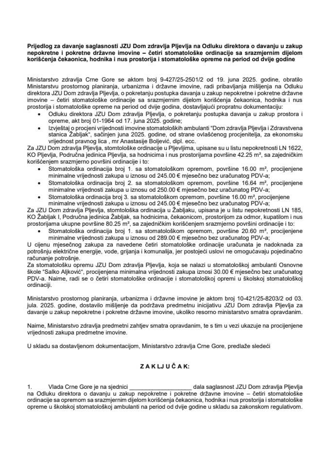 Предлог за давање сагласности ЈЗУ Дом здравља Пљевља на Одлуку директора о давању у закуп непокретне и покретне државне имовине