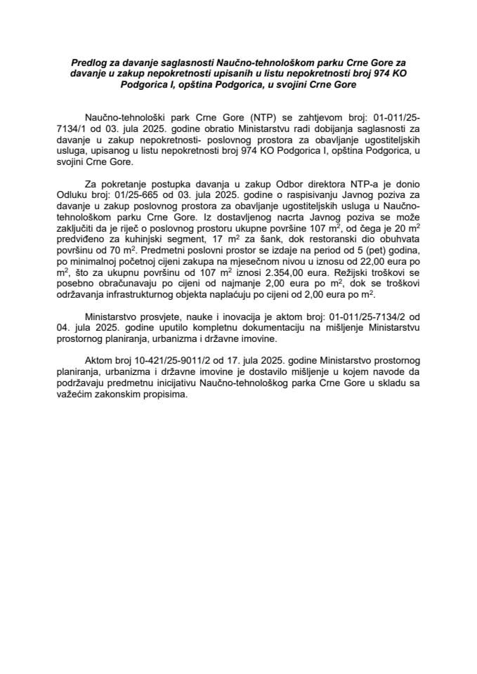 Предлог за давање сагласности Научно-технолошком парку Црне Горе за давање у закуп непокретности уписаних у листу непокретности број 974 КО Подгорица I, општина Подгорица, у својини Црне Горе