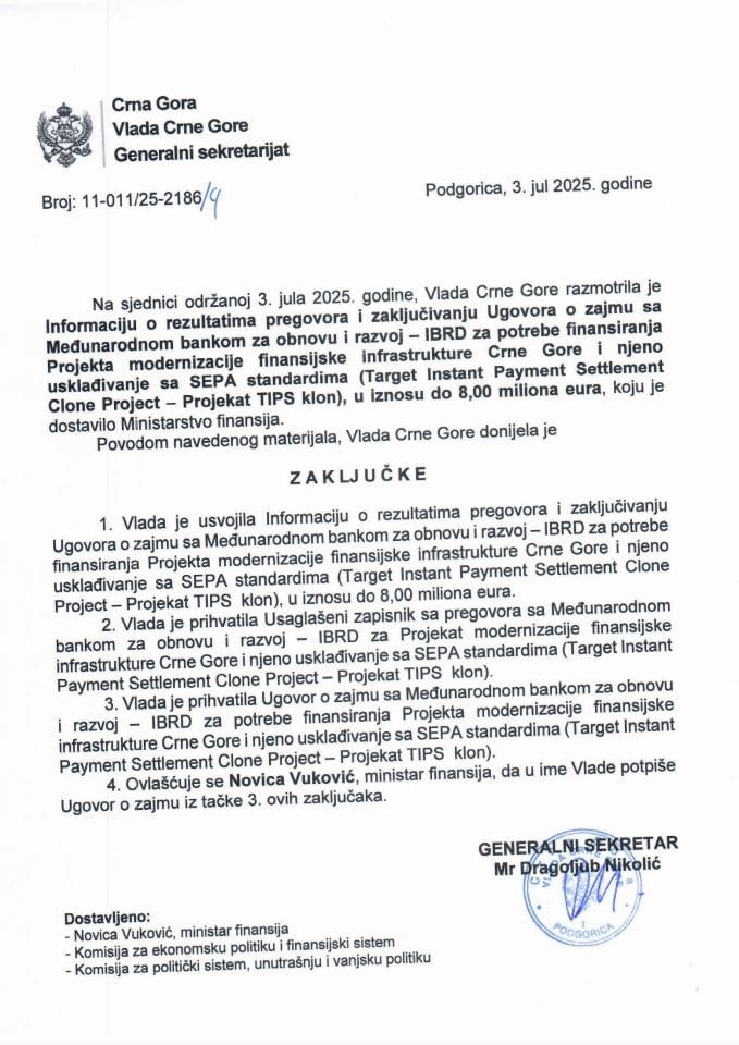 Informacija o rezultatima pregovora i zaključivanju Ugovora o zajmu sa IBRD za potrebe finansiranja Projekta modernizacije finansijske infrastrukture CG i njeno usklađivanje sa SEPA standardima - Zaključci