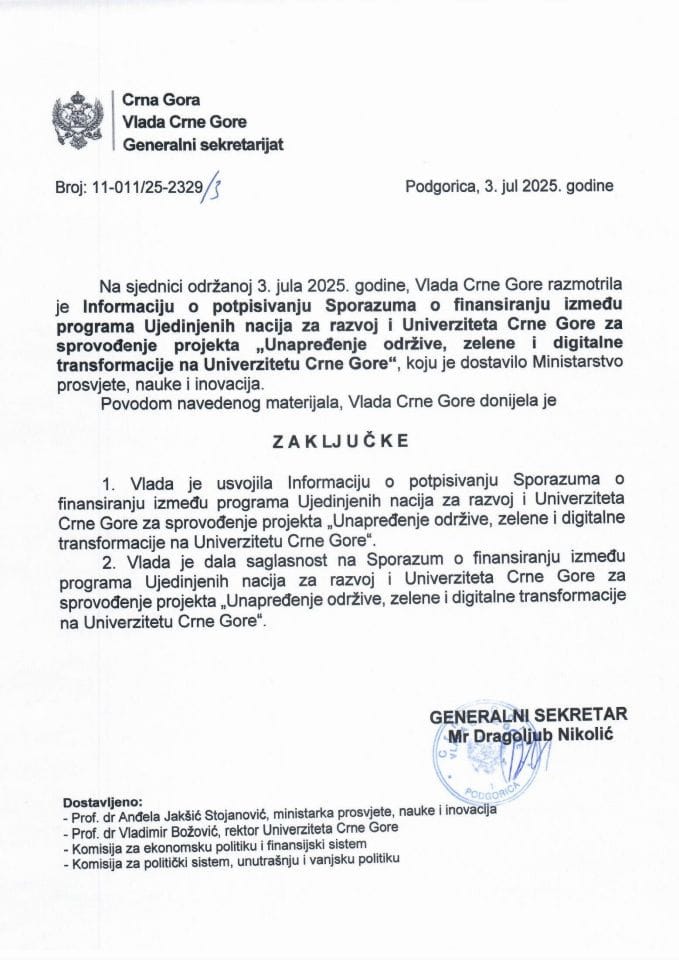 Informacija o potpisivanju Sporazuma o finansiranju između programa Ujedinjenih nacija za razvoj i Univerziteta Crne Gore za sprovođenje projekta „Unapređenje održive, zelene i digitalne transformacije na Univerzitetu Crne Gore“ - Zaključci