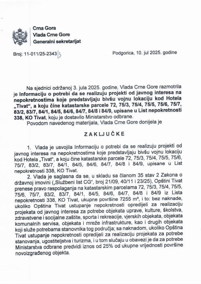 Informacija o potrebi da se realizuju projekti od javnog interesa na nepokretnostima koje predstavljaju bivšu vojnu lokaciju kod Hotela „Tivat“ - Zaključci