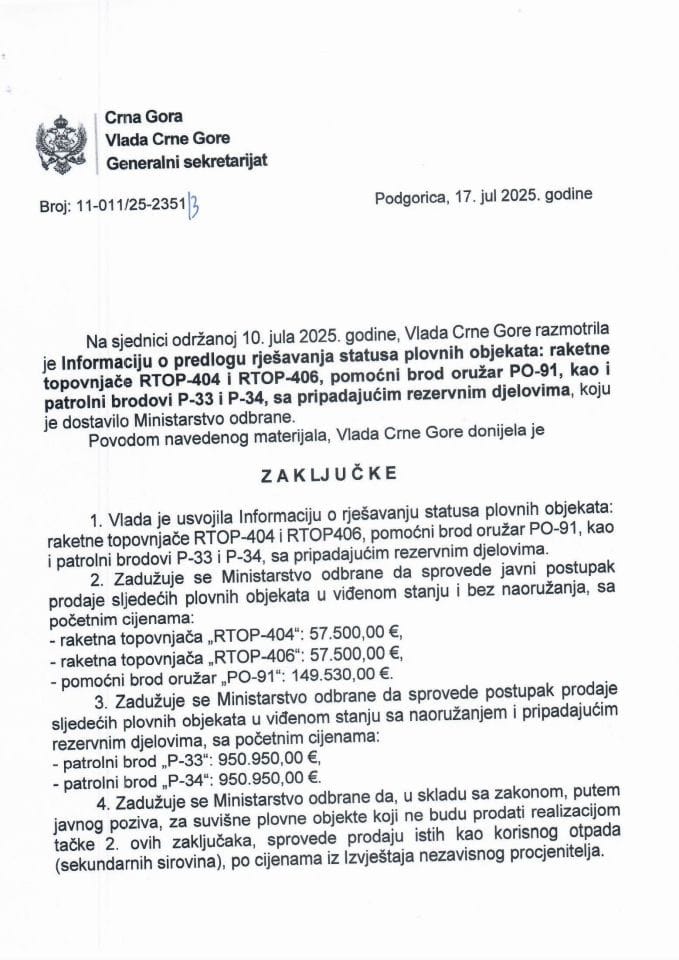 Informacija o predlogu rješavanja statusa plovnih objekata: raketne topovnjače RTOP-404 i RTOP-406, pomoćni brod oružar PO-91, kao i patrolni brodovi P-33 i P-34, sa pripadajućim rezervnim djelovima - zaključci