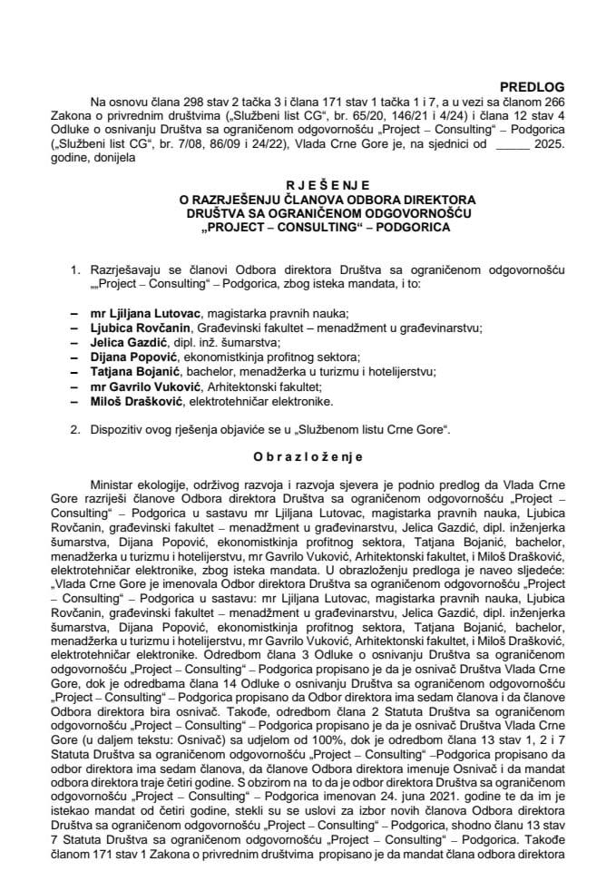 Предлог за разрјешење чланова Одбора директора Друштва са ограниченом одговорношћу „Project-Consulting“- Подгорица