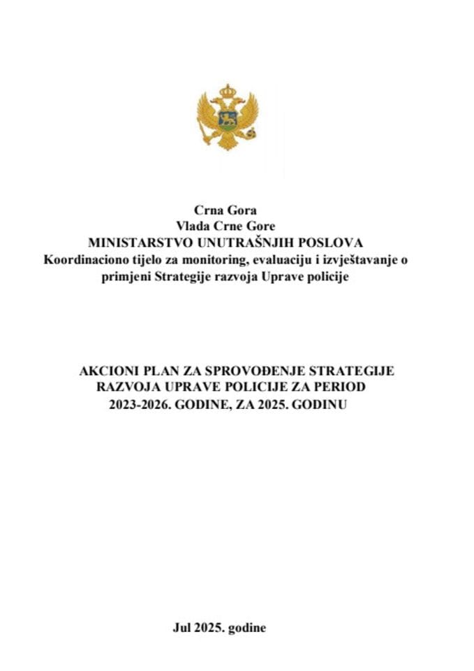 Предлог акционог плана за спровођење Стратегије развоја Управе полиције за период 2023-2026. године, за 2025. годину са Извјештајем о реализацији Акционог плана за спровођење Стратегије развоја Управе полиције за период 2023-2026. године, за 2024. годину