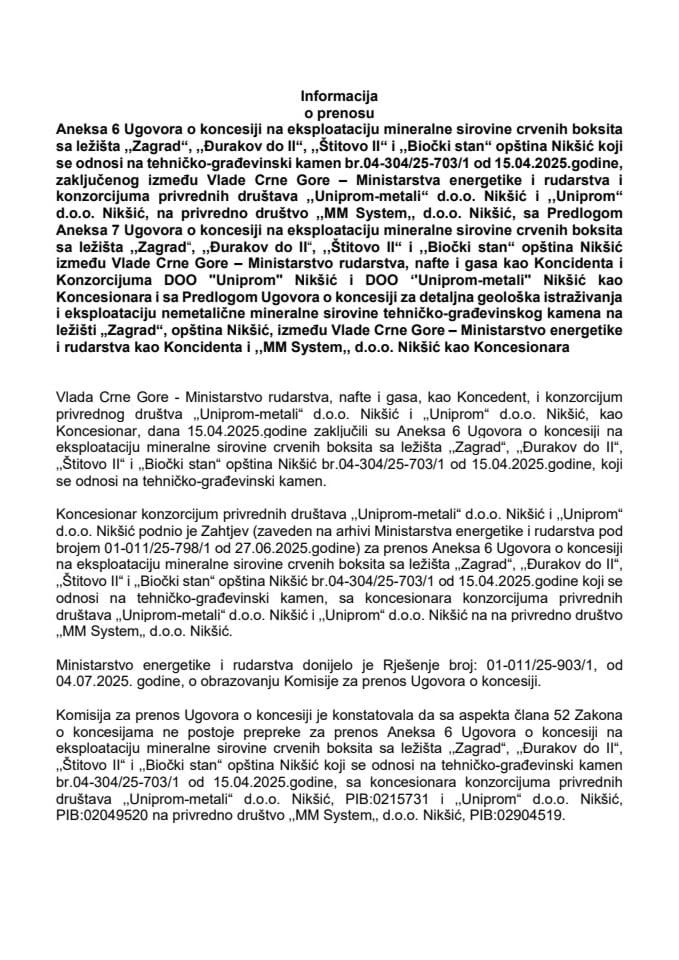 Информација о преносу Анекса 6 Уговора о концесији на експлоатацију минералне сировине црвених боксита са лежишта ‚‚Заград“, „Ђураков до I“, ‚‚Штитово I“ и ‚‚Биочки стан“ општина Никшић