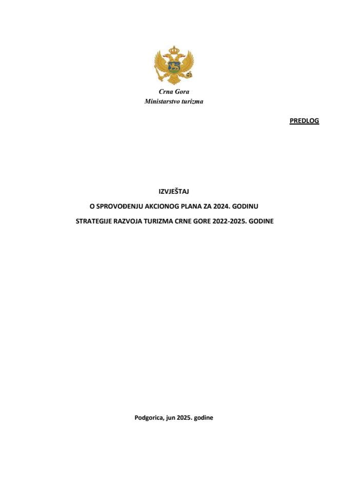 Извјештај о спровођењу Акционог плана за 2024. годину Стратегије развоја туризма Црне Горе 2022 – 2025. године с Предлогом акционог плана за 2025. годину