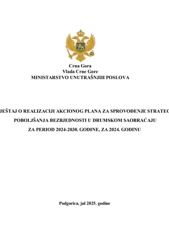 Извјештај о реализацији Акционог плана за спровођење Стратегије побољшања безбједности у друмском саобраћају за период 2024-2030. године, за 2024. годину