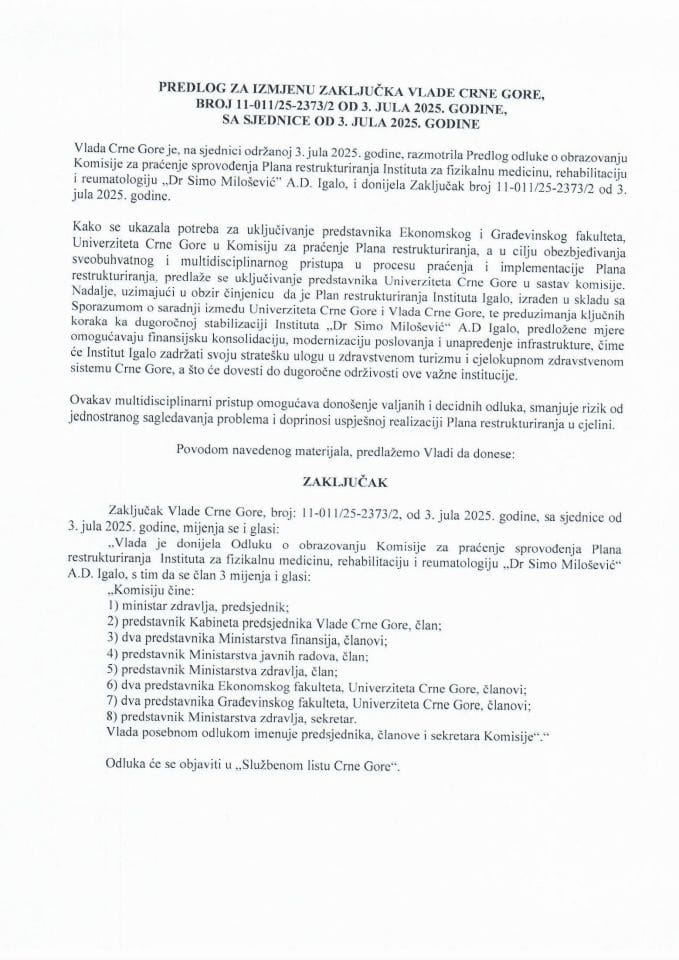 Предлог за измјену Закључка Владе Црне Горе, број: 11-011/25-2373/2, од 3. јула 2025. године, са сједнице од 3. јула 2025. године