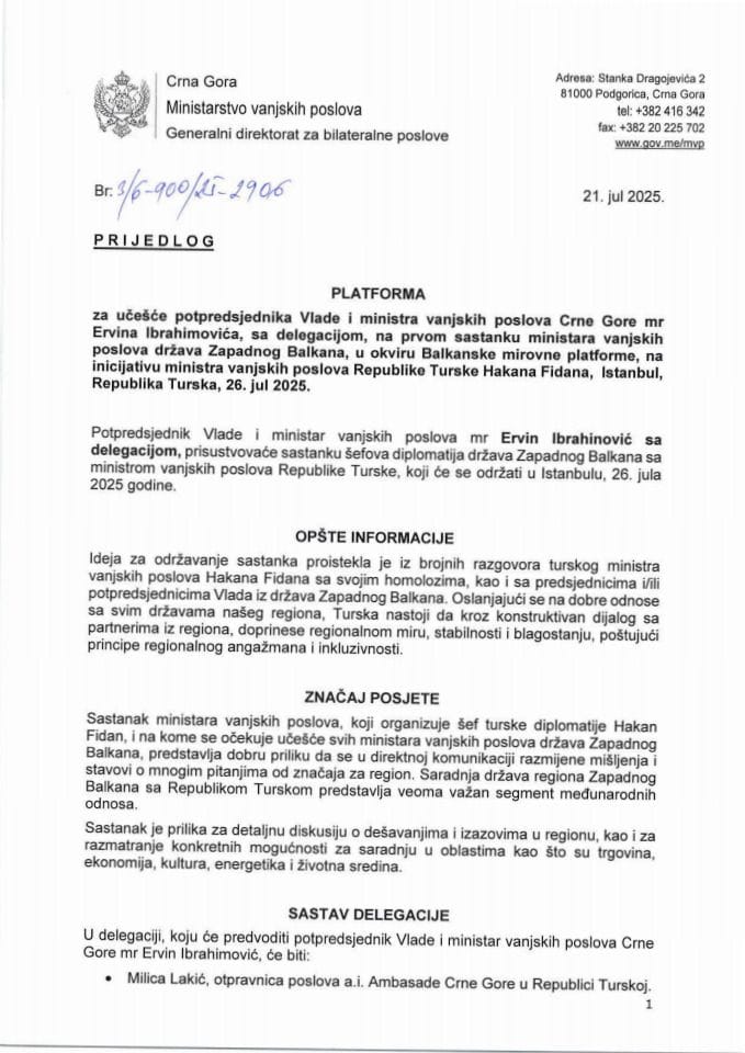 Predlog platforme za učešće potpredsjednika Vlade i ministra vanjskih poslova Crne Gore mr Ervina Ibrahimovića, sa delegacijom, na prvom sastanku ministara vanjskih poslova država Zapadnog Balkan