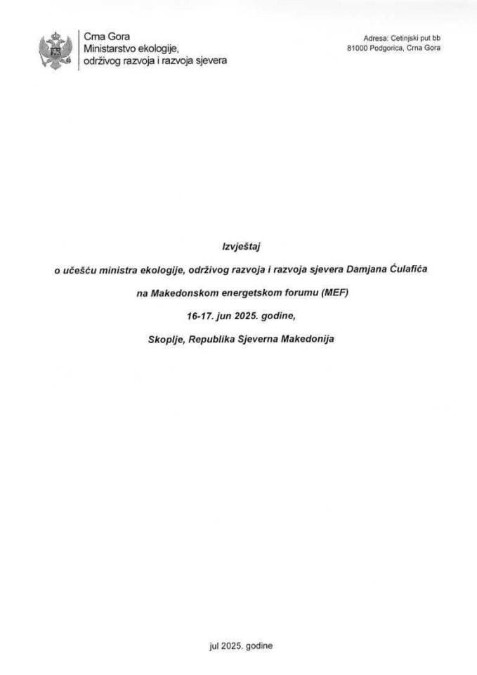 Извјештај о учешћу министра екологије, одрживог развоја и развоја сјевера Дамјана Ћулафића на Македонском енергетском форуму (MEF), 16-17. јун 2025. године, Скопље, Република Сјеверна Македонија