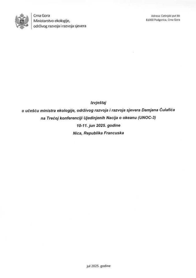 Извјештај о учешћу министра екологије, одрживог развоја и развоја сјевера Дамјана Ћулафића на Трећој конференцији Уједињених нација о океану (UNOC-3),10 - 11. јун 2025. године, Ница, Република Француска