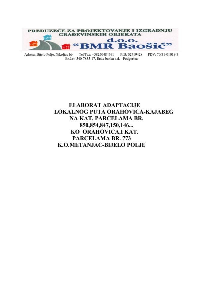 Техничка документација - Елаборат адаптације локалног пута Ораховица - Кајабег