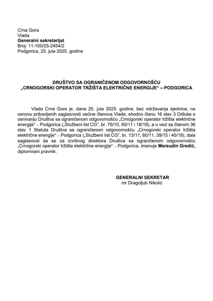 Predlog za davanje saglasnosti za imenovanje izvršnog direktora Društva sa ograničenom odgovornošću „Crnogorski operator tržišta električne energije“ – Podgorica