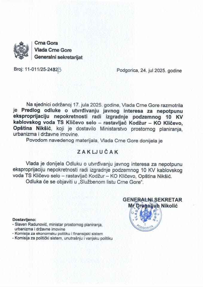 Предлог одлуке о утврђивању јавног интереса за непотпуну експропријацију непокретности ради изградње подземног 10 KV кабловског вода ТС Кличево село - растављач Коџур - КО Кличево, Општина Никшић - Закључци