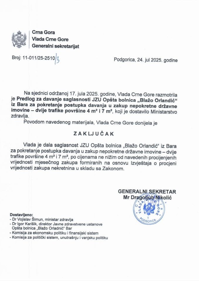 Предлог за давање сагласности ЈЗУ Општа болница „Блажо Орландић“ из Бара за покретање поступка давања у закуп непокретне државне имовине - двије трафике површине 4 m² и 7 m² - Закључци