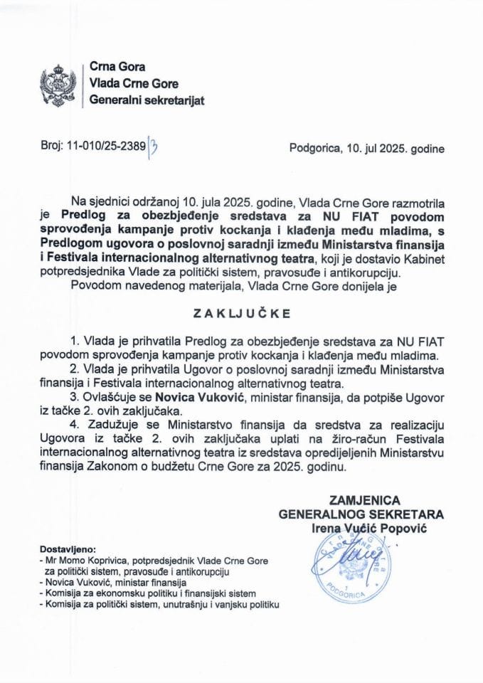 Predlog za obezbjeđenje sredstava za NU FIAT povodom sprovođenja kampanje protiv kockanja i klađenja među mladima s Predlogom ugovora o poslovnoj saradnji između Ministarstva finansija i Festivala internacionalnog alternativnog teatra - zaključci