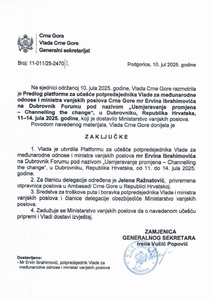 Predlog platforme za učešće potpredsjednika Vlade za međunarodne odnose i ministra vanjskih poslova Crne Gore mr Ervina Ibrahimovića na Dubrovnik Forumu pod nazivom ,,Usmjeravanje promjena - Channelling the change" - zaključci