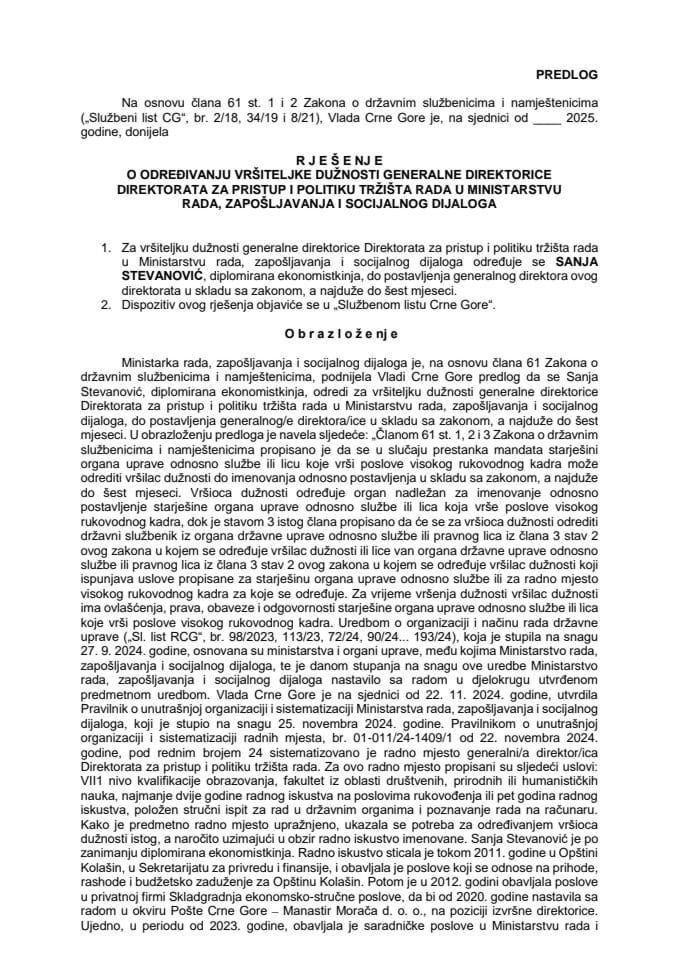 Predlog za određivanje vršiteljke dužnosti generalne direktorice Direktorata za pristup i politiku tržišta rada u Ministarstvu rada, zapošljavanja i socijalnog dijaloga