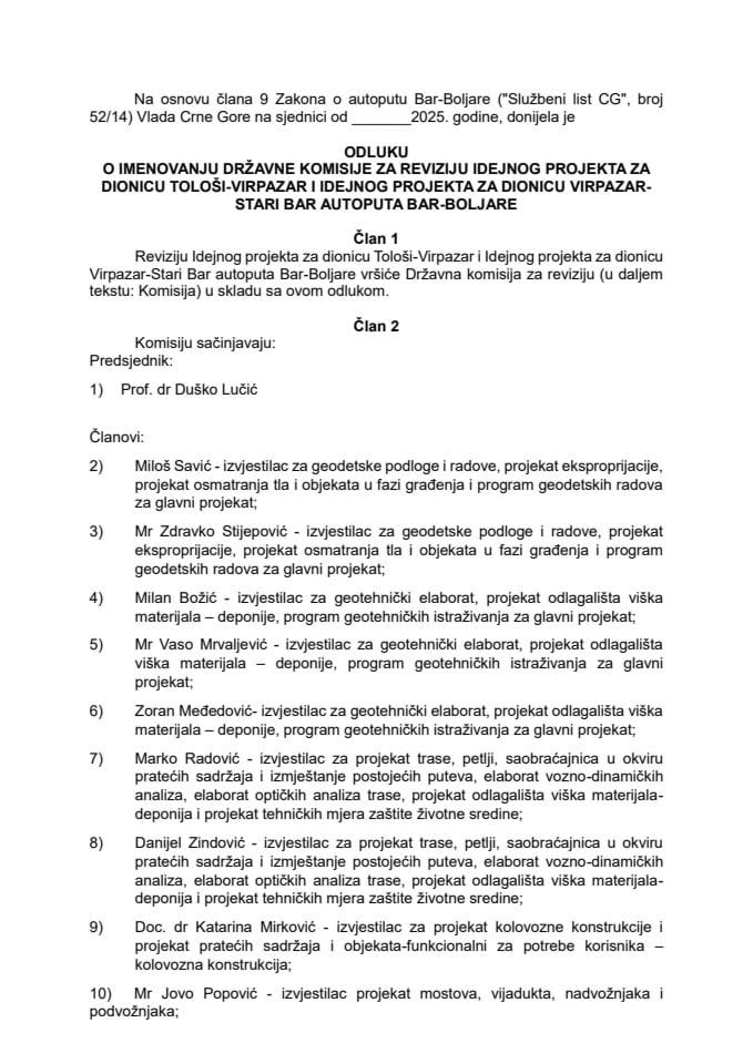 Predlog odluke o imenovanju Državne komisije za reviziju idejnog projekta za dionicu Tološi-Virpazar i idejnog projekta za dionicu Virpazar-Stari Bar autoputa Bar-Boljare