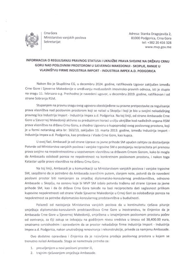 Informacija o regulisanju pravnog statusa i uknjižbe prava svojine na državu Crnu Goru nad poslovnim prostorom u Sjevernoj Makedoniji - Skoplje, ranije u vlasništvu firme Industrija Import - Industrija Impex a.d. Podgorica